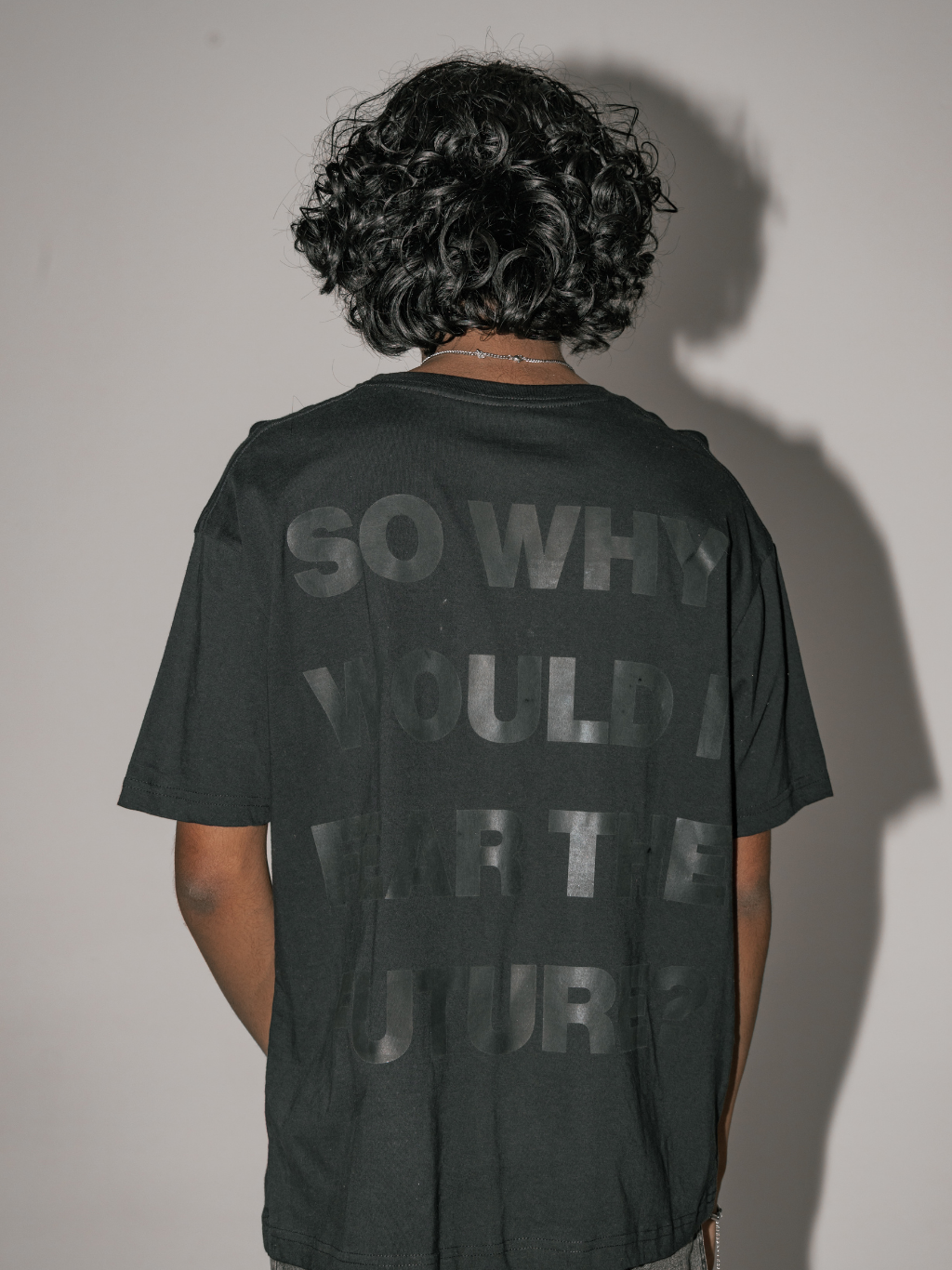 So Why Would I Fear The Future [Black on Black] ~ BOXY TEE
