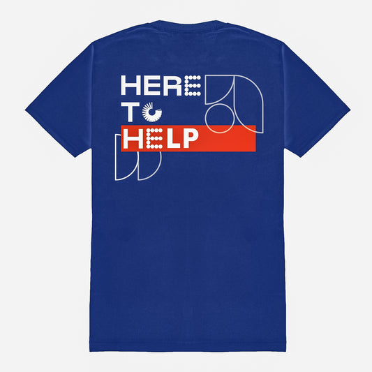 HERE TO HELP T-SHIRT